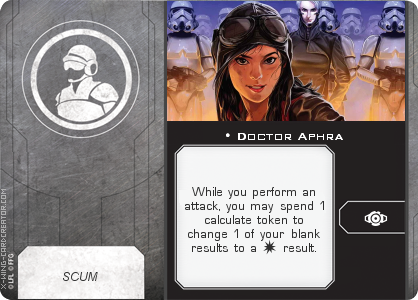 https://x-wing-cardcreator.com/img/published/Doctor Aphra_BlindSpectacle_0.png